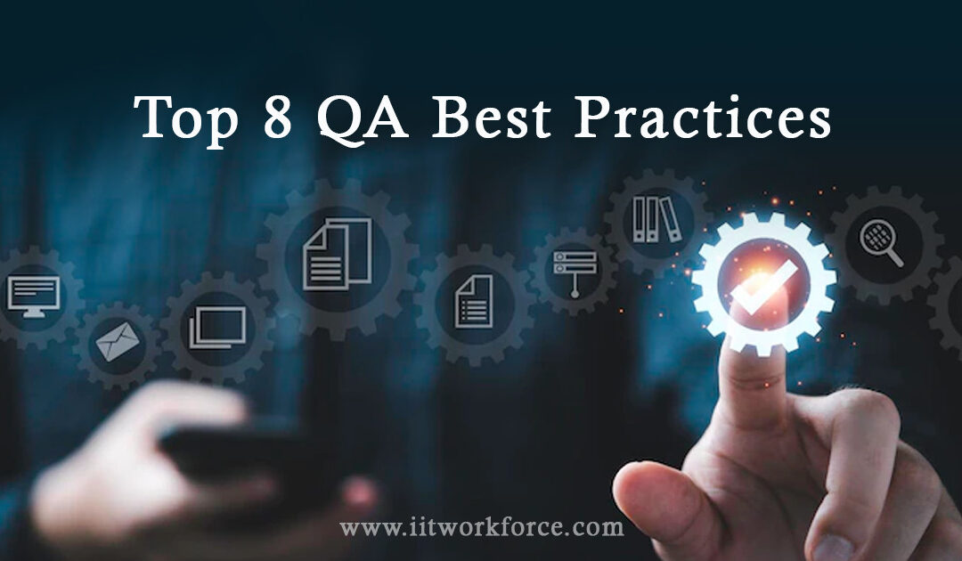 Top 8 QA Best Practices