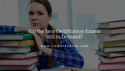 Are the Java Certification Exams Still in Demand? Read Now!