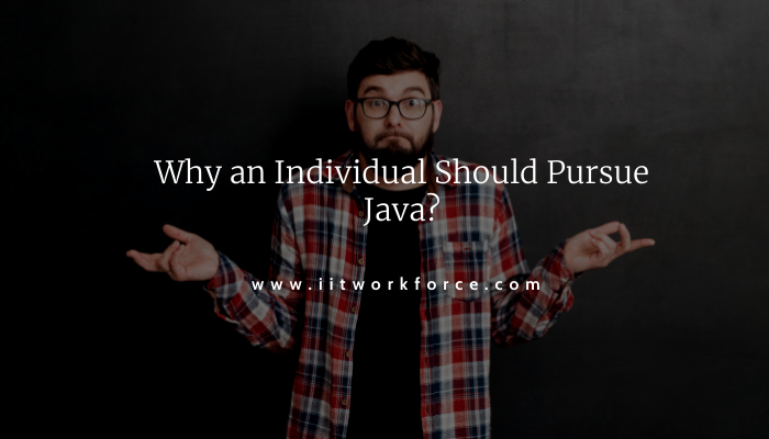 Why an Individual Should Pursue Java in 2021