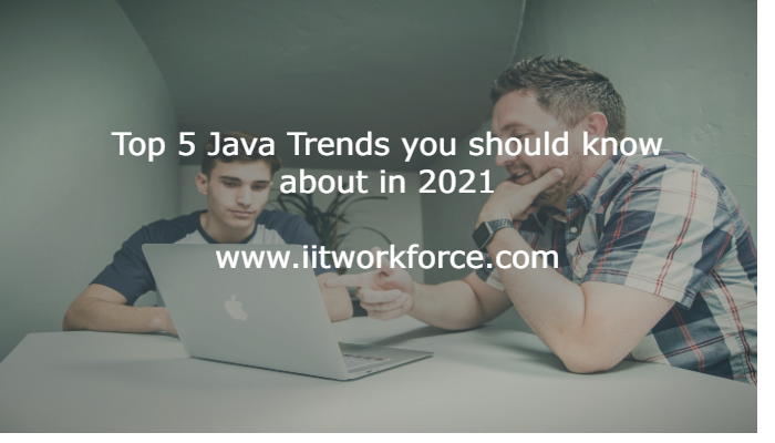 Top 5 Java Trends you should know about in 2021
