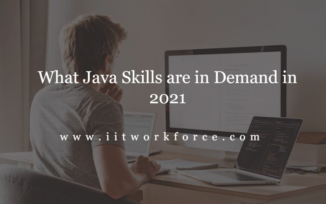 What Java Skills are in Demand in 2021