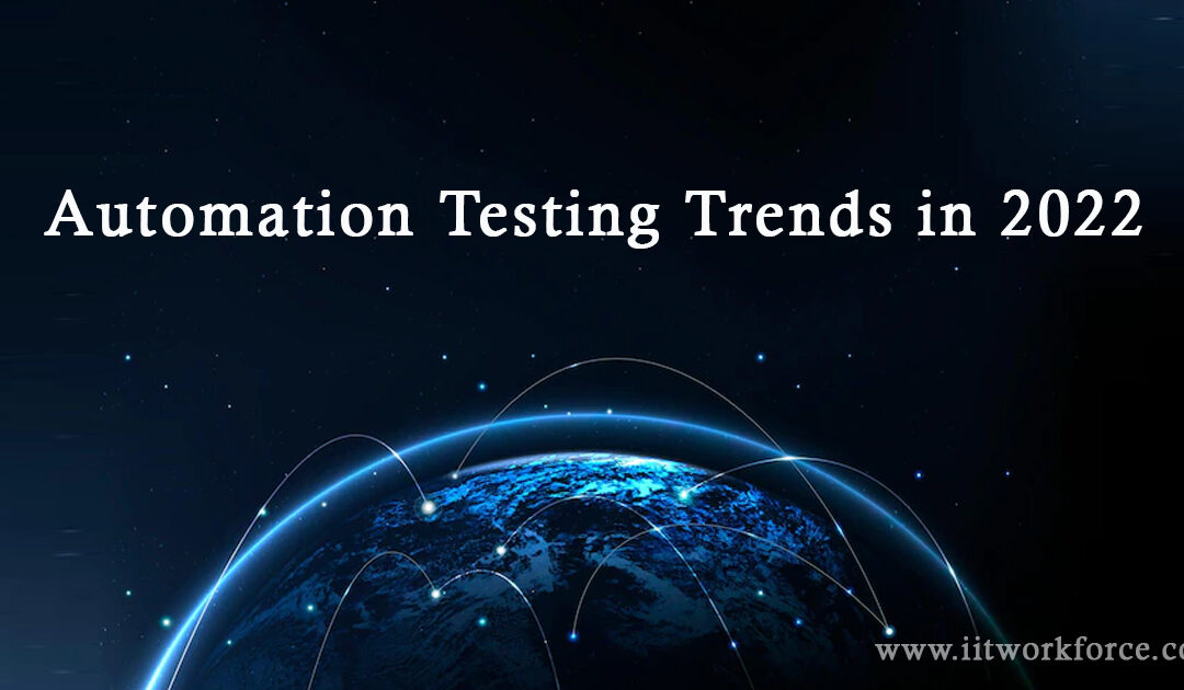 Automation Testing Trends in 2022