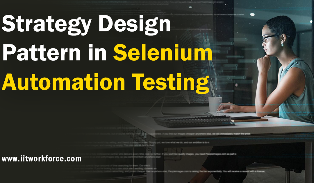 Strategy Design Pattern in Selenium Automation Testing