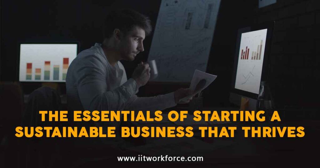 The Essentials of Starting a Sustainable Business