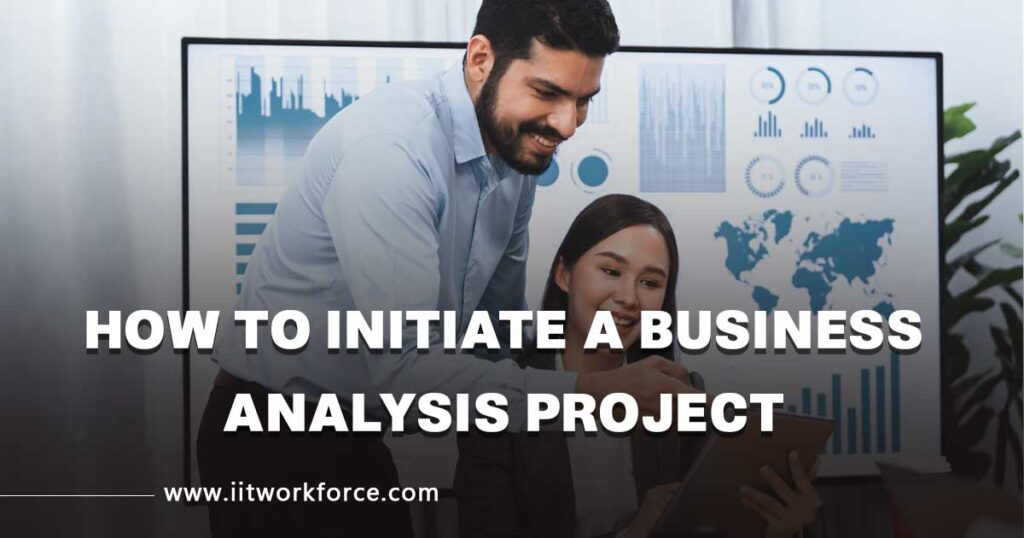 How To Initiate a Business Analysis Project