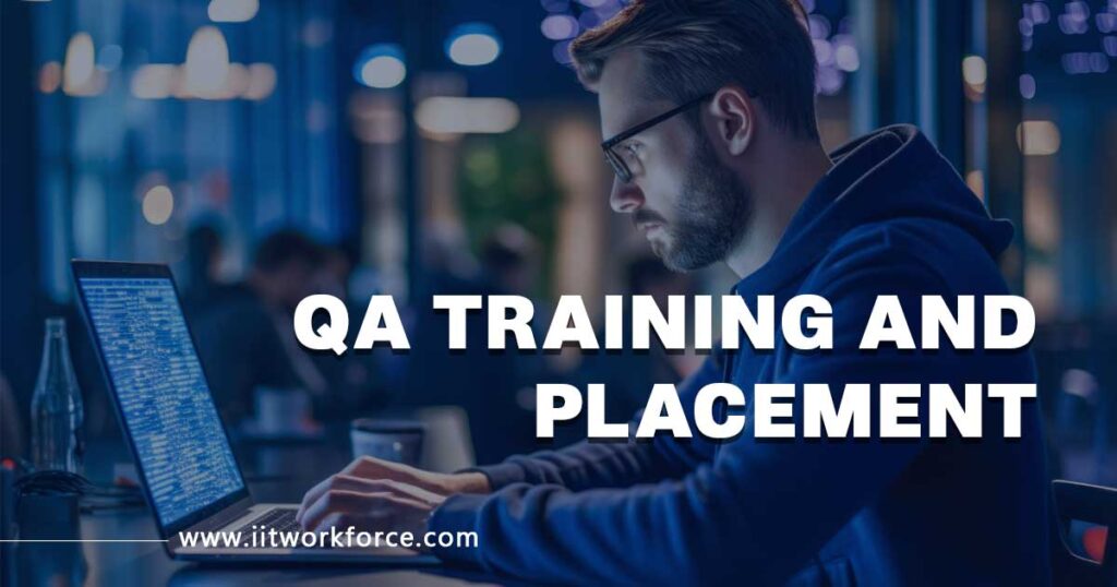 QA Training and Placement - Kickstart Your IT Career with IIT Workforce