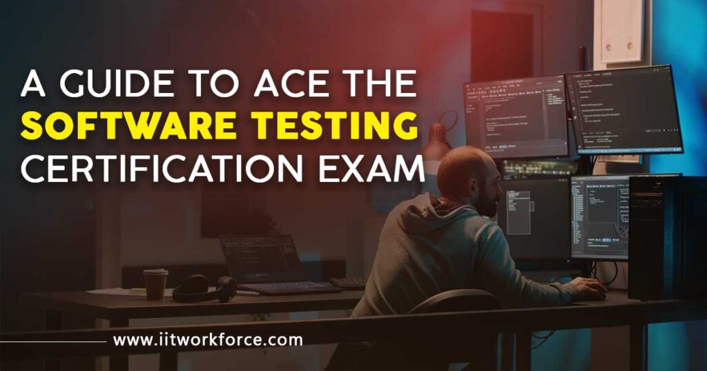 A Guide to Ace the Software Testing Certification Exam