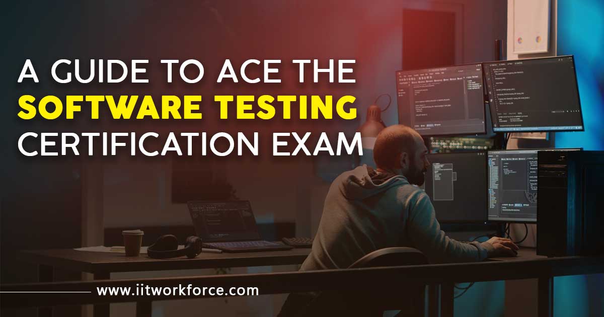 A Guide to Ace the Software Testing Certification Exam