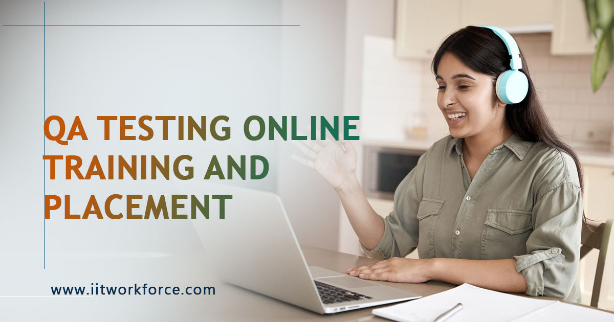 QA Testing Online Training and Placement - iitworkforce