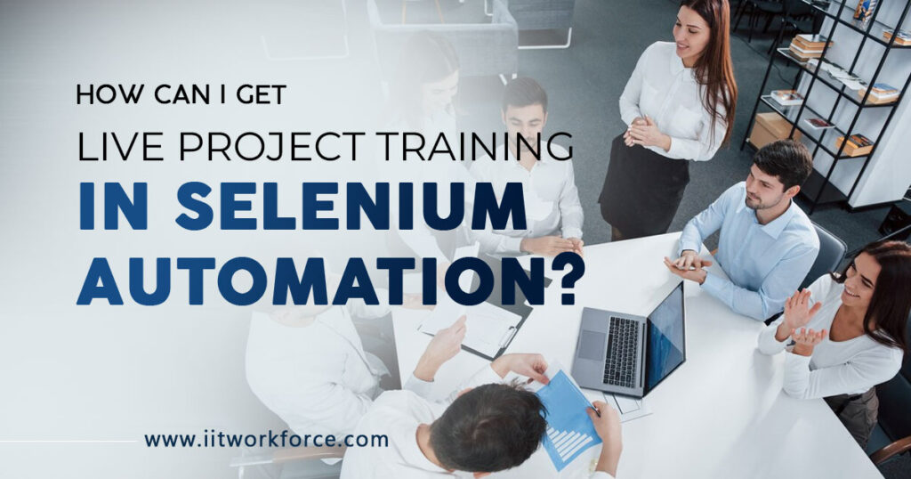 How can I get live project training in Selenium automation?