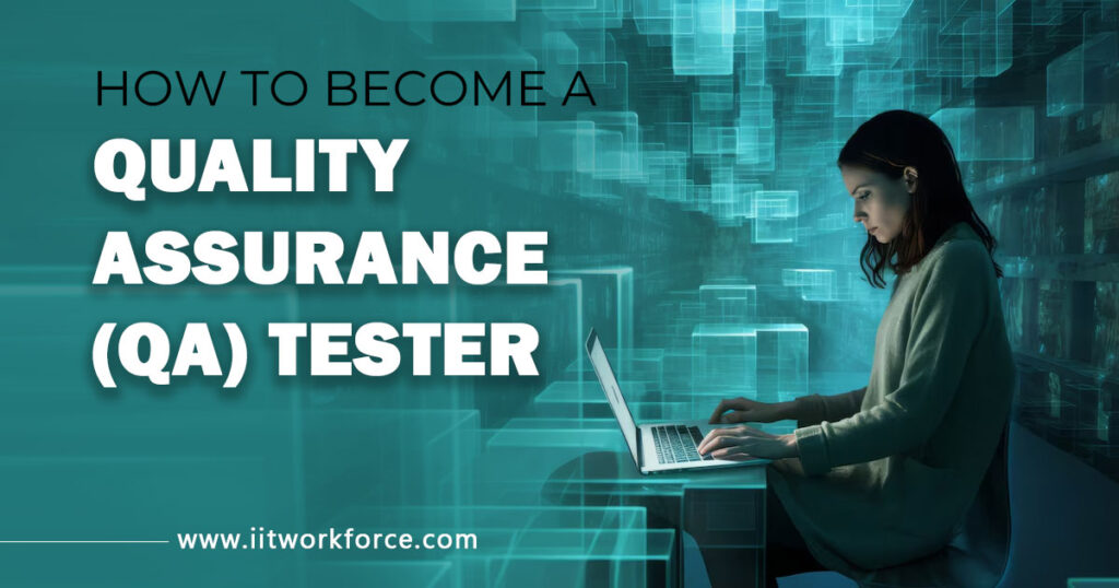 How to Become a Quality Assurance (QA) Tester