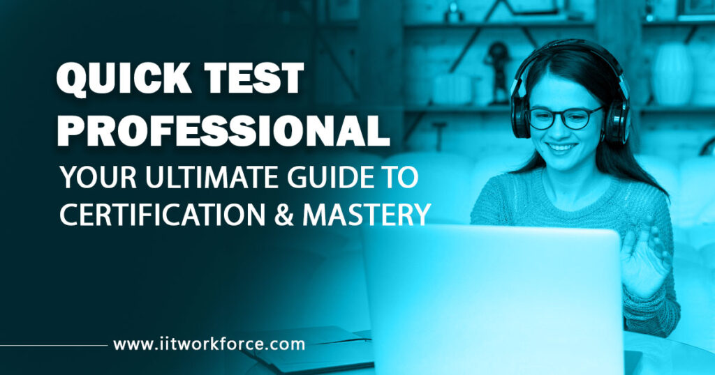 Quick Test Professional Training: Your Ultimate Guide to Certification & Mastery