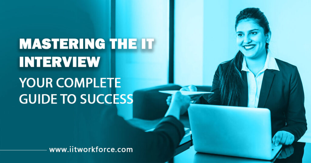 Mastering the IT Interview: Your Complete Guide to Success