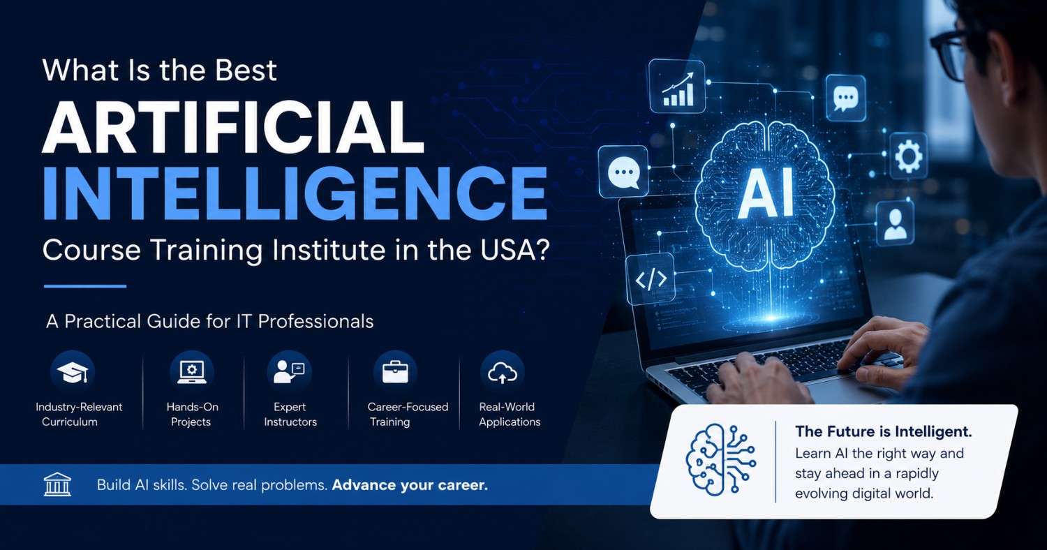 What Is the Best Artificial Intelligence Course Training Institute in the USA